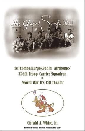 Buy The Great Snafu Fleet: 1st Combat Cargo-344th Airdrome-326th Troop ...