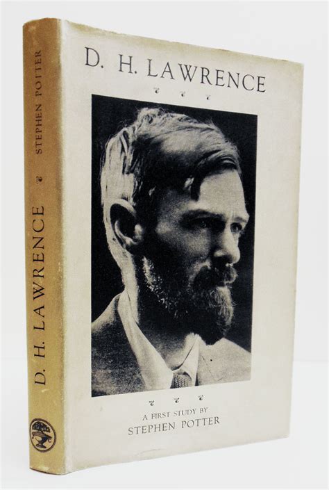 D. H. LAWRENCE A FIRST STUDY by [LAWRENCE, D. H.]: POTTER, Stephen ...