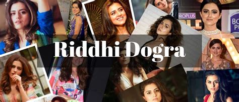 Ridhi Dogra | Biography Birthday Family Controversies Net Worth Age