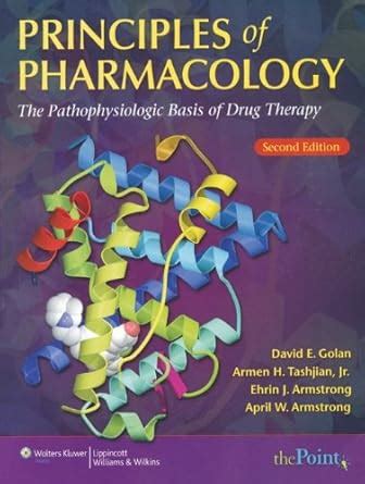 Principles Of Pharmacology The Pathophysiologic Basis Of Drug Therapy ...