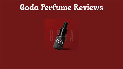 Goda Perfume Reviews 2026: Honest Insights from Real Users | RatingFacts