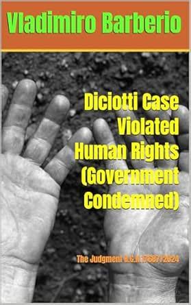Diciotti Case Violated Human Rights (Government Condemned): The ...