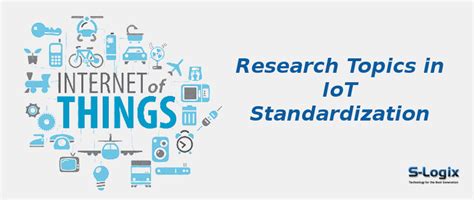 IOT Standardization in IoT | S-Logix