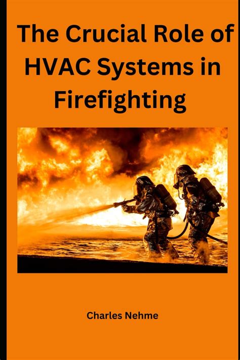 Buy The Crucial Role of HVAC Systems in Firefighting Book Online at Low ...