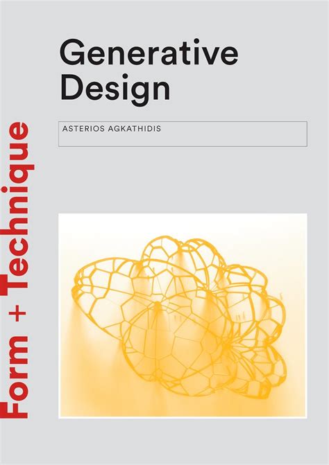 Buy Generative Design: Form-finding Techniques in Architecture (Form ...