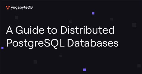 Image result for PostgreSQL Distributed Database