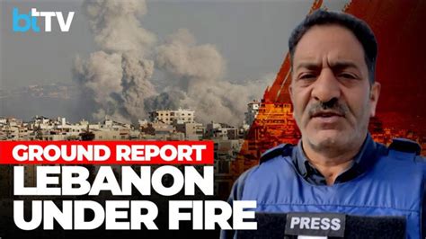 On ground in Lebanon: Fear, destruction and displacement as Israeli ...