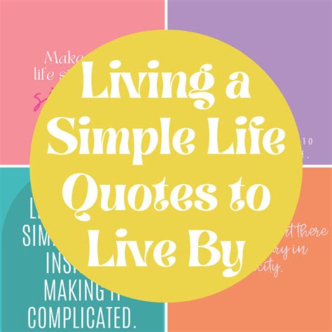 31 Simple Life Quotes to Live By - Darling Quote