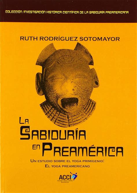 Amazon.in: Buy La sabiduría en Preamérica.: Un estudio sobre el yoga ...