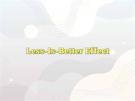 Image result for Less-is-better Effect Explained