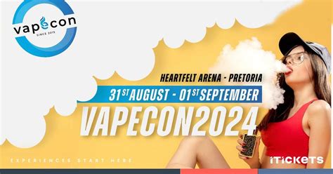 VapeCon 2024, Heartfelt Arena, Pretoria, 31 August to 1 September ...