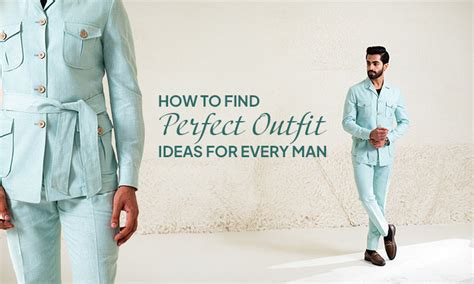 How to Find Perfect Outfit Ideas for Every Man – Bonsoir