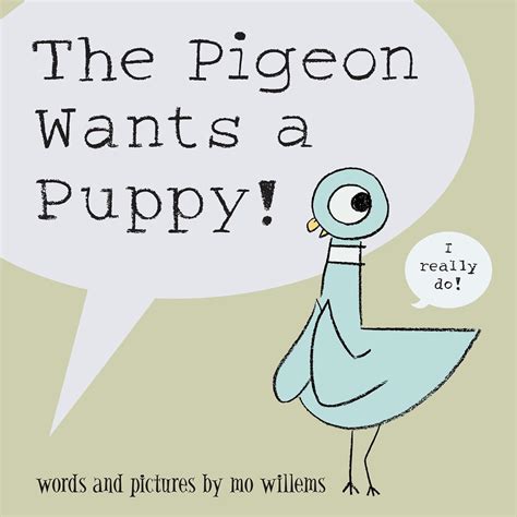 Amazon.com: The Pigeon Wants a Puppy: 0884108842614: Willems, Mo: Books