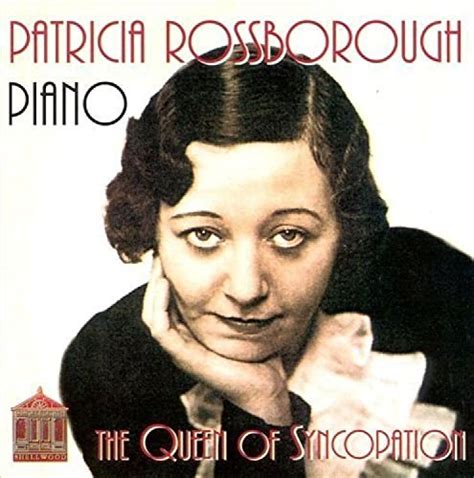 The Queen of Syncopation: Patricia Rossborough: Amazon.in: Music}
