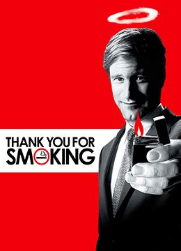 《感谢你抽烟》2005年美国喜剧,剧情电影在线观看_蛋蛋赞影院