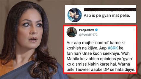 Pooja Bhatt schools a Shah Rukh Khan fan for dismissing her opinions on ...