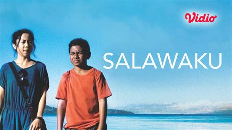 Film Salawaku, Pencarian Sosok Kakak yang Menghilang - Vidio Blog