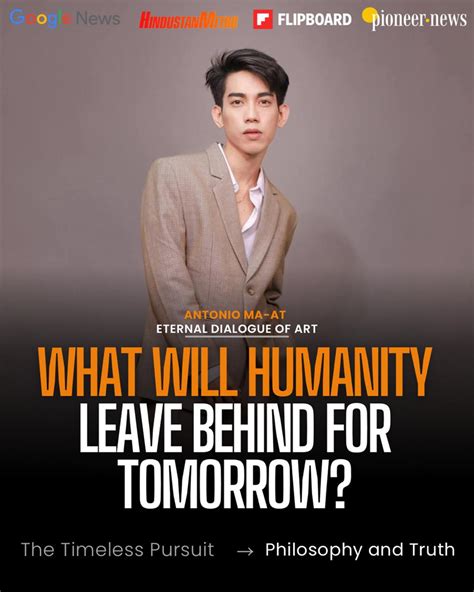 The Timeless Pursuit of Philosophy and Truth – What will Humanity Leave ...