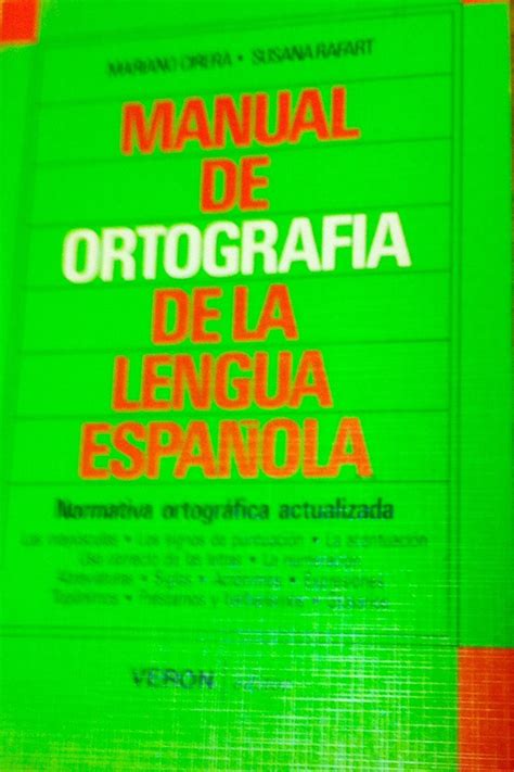 A Manual de Ortografia de la Lengua Espanola : Cirera, Mariano, Rafart ...