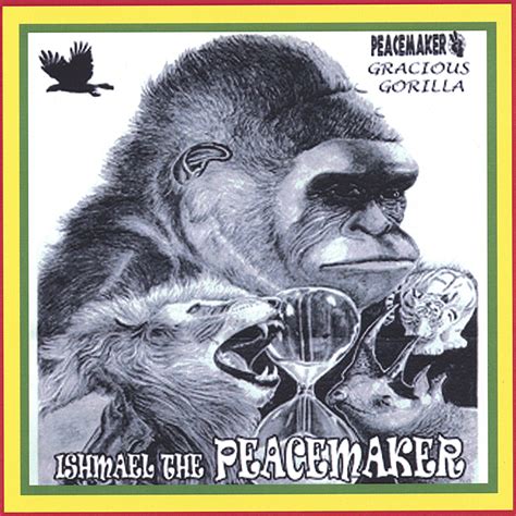Gracious Gorilla: Ishmael the Peacemaker: Amazon.in: Music}