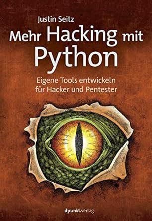 Amazon.in: Buy Mehr Hacking mit Python: Eigene Tools entwickeln für ...