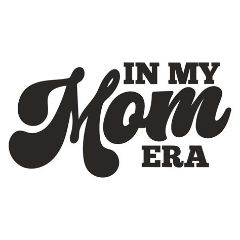 In My Mom Era SVG, Mom SVG Cutting Files | Inspire Uplift