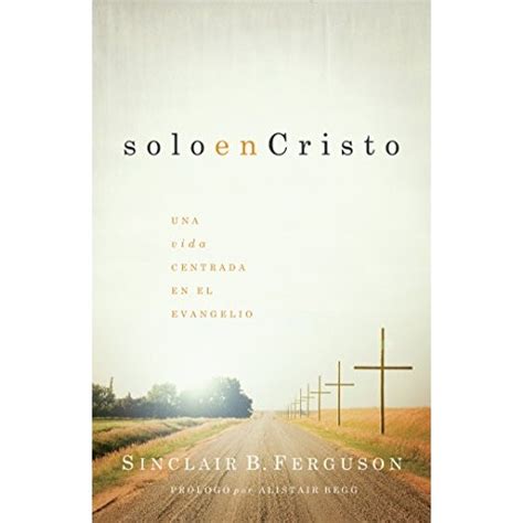 Solo en Cristo Ferguson, Sinclair