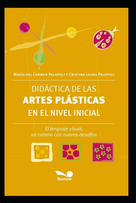 Buy Didáctica de Las Artes Plásticas En El Nivel Inicial: El lenguaje ...