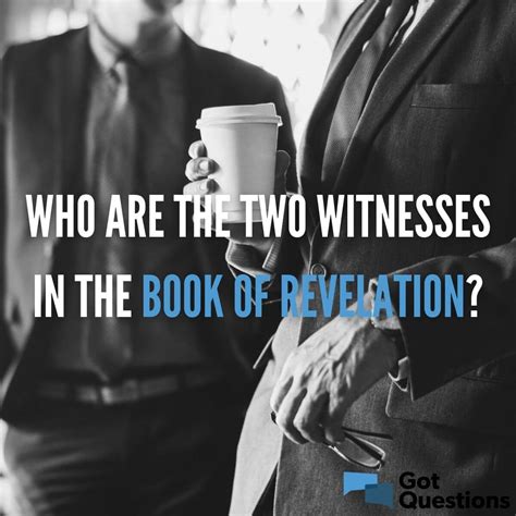 Who are the two witnesses in the book of Revelation? | GotQuestions.org
