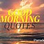 Image result for Beautiful Morning Quotes for Him
