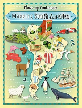 CLOSE-UP CONTINENTS: MAPPING SOUTH AMERICA : Rockett, Paul: Amazon.in ...
