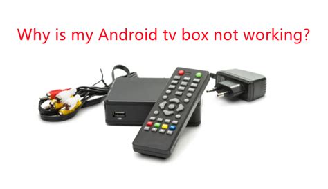 Image result for Android Box Not Working