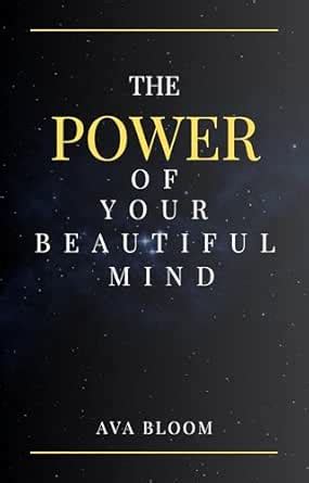 The Power Of Your Beautiful Mind eBook : Bloom, Ava: Amazon.in: Kindle ...