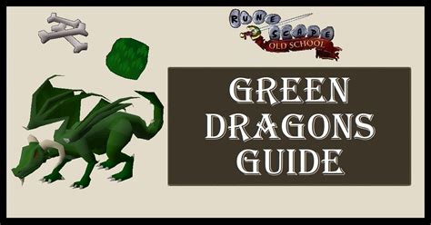 Low Level Green Dragon Guide Osrs at Nettie Cox blog