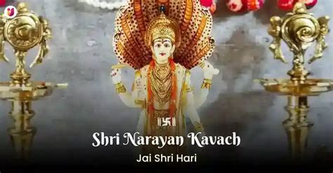 Shri Narayan kavach - Complete meaning and benefits of chanting