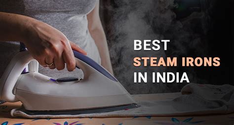 16 Best Steam Irons In India for 2024