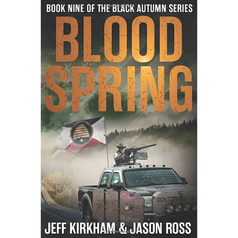 Blood Spring: A Black Autumn Saga (The Black Autumn Series Book 9 ...