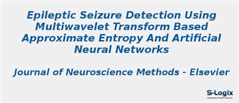 Epileptic seizure detection using multiwavelet transform | S-Logix