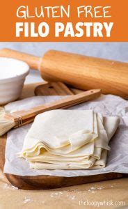 Homemade Gluten Free Filo Pastry (Phyllo Dough) - The Loopy Whisk