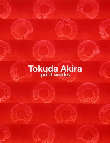 AKIRA TOKUDA Print Works Portfolio (AKIRA TOKUDA Portfolio Book 3 ...