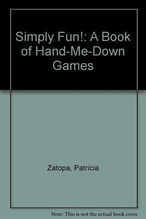 Buy Simply Fun!: A Book of Hand-Me-Down Games Book Online at Low Prices ...