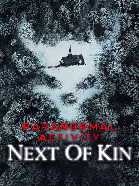 Prime Video: Paranormal Activity: Next of Kin - next of kin paranormal activity