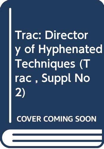 Buy Trac Directory of Hyphenated Techniques: Trac Supplement No 2 (Trac ...
