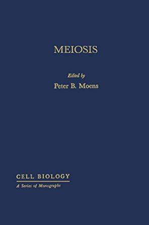 Meiosis (Cell Biology) eBook : Moens, Peter: Amazon.in: Kindle Store