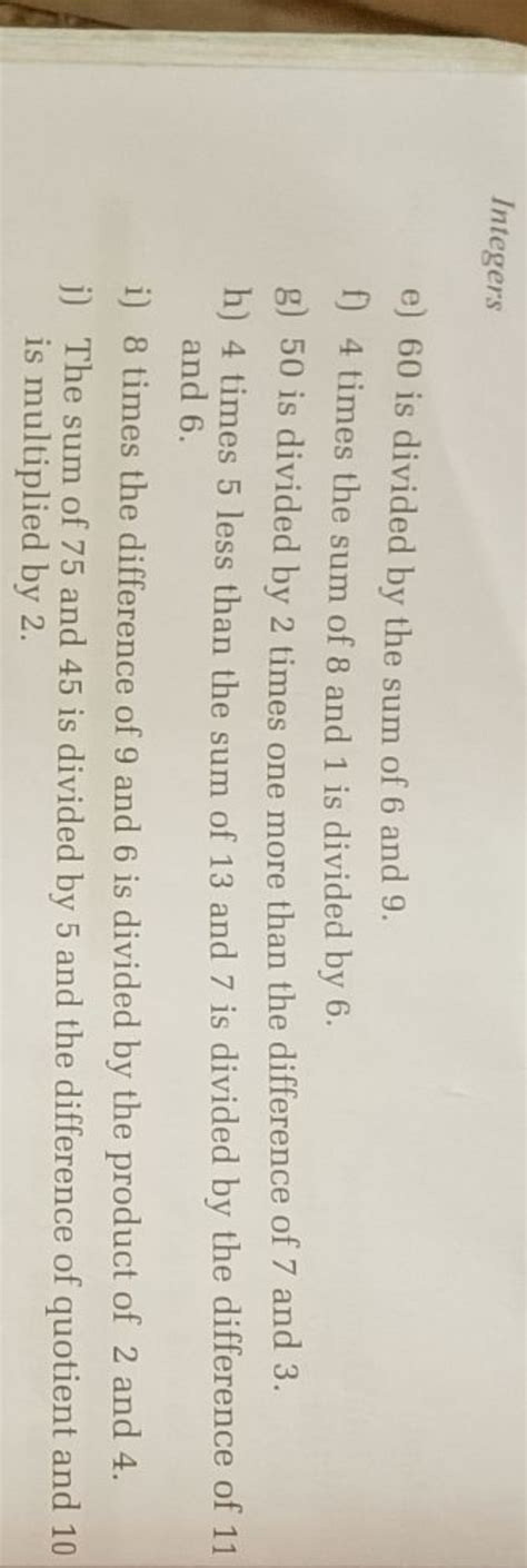 Integerse) 60 is divided by the sum of 6 and 9 .f) 4 times the sum of 8..