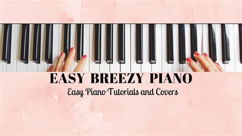 Image result for Easy Breezy Piano Tutorial