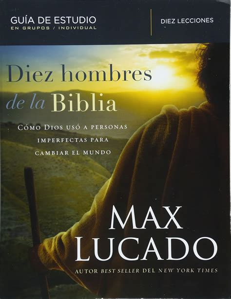 Buy Diez hombres de la Biblia: Cómo Dios usó gente imperfecta para ...