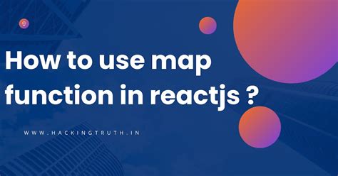 How to use map function in reactjs ? | Hacking Truth.in