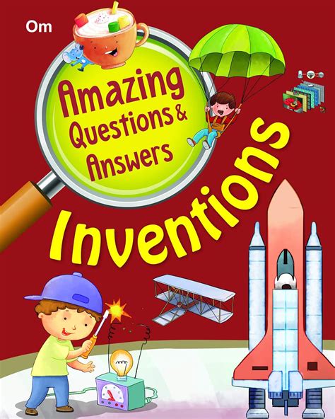 Amazing Questions & Answers Inventions eBook : Om Books Editorial Team ...