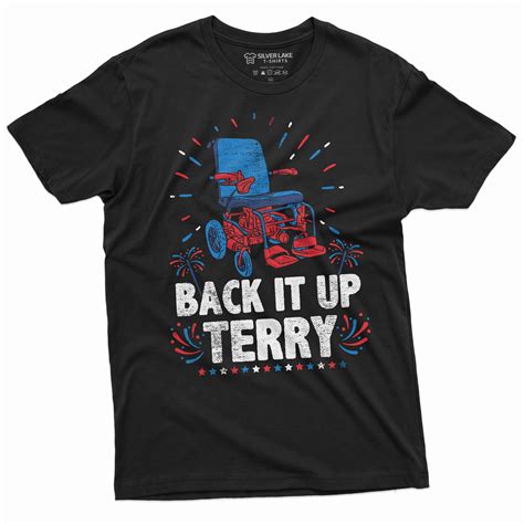 Men's funny 4th of July T-shirt Back it up Terry popular meme video ...